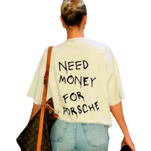 画像1: Unisex Need Money For Porsche Oversized Short Sleeve T-Shirt ユニセックス 男女兼用 二ード マネー フォーポルシェ スローガンプリント 半袖 Tシャツ (1)